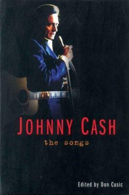 Johnny Cash: The Songs 1840189932 Book Cover