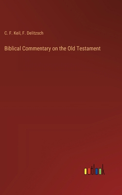 Biblical Commentary on the Old Testament 3368182617 Book Cover