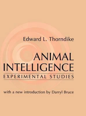 Animal Intelligence: Experimental Studies 0765804824 Book Cover