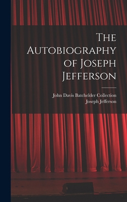 The Autobiography of Joseph Jefferson 1017716447 Book Cover