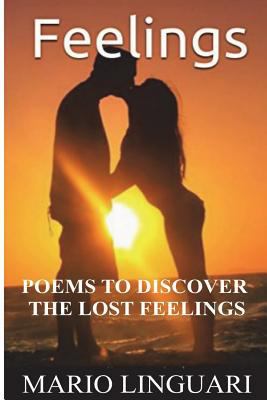 Feelings: Sentimental Poems to Discover your Lo... 1720588686 Book Cover