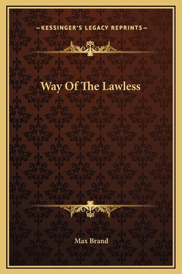 Way Of The Lawless 1169280897 Book Cover