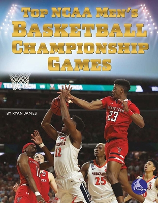 Top NCAA Men's Basketball Championship Games 1638974845 Book Cover