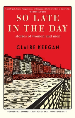 So Late in the Day: Stories of Women and Men 0802160859 Book Cover