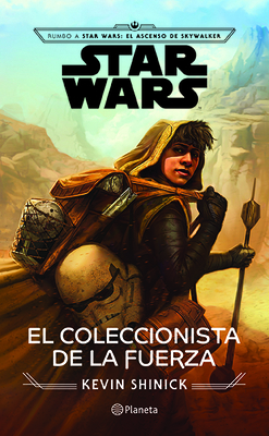 Star Wars. El Coleccionista de la Fuerza [Spanish] 6070763467 Book Cover
