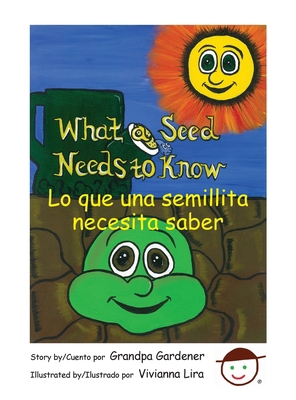 What a Seed Needs to Know [Spanish] 1935427032 Book Cover