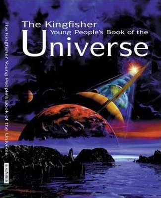 The Kingfisher Book of the Universe 0753453274 Book Cover