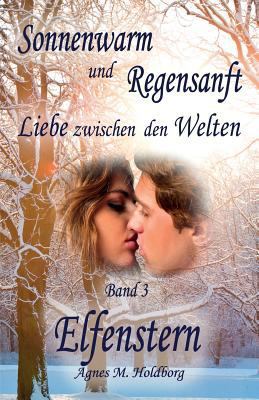 Sonnenwarm und Regensanft: Liebe zwischen den W... [German] 1514757486 Book Cover