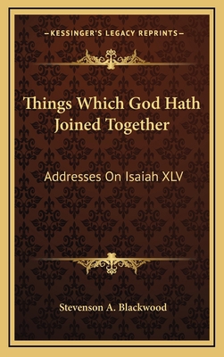 Things Which God Hath Joined Together: Addresse... 1168887259 Book Cover