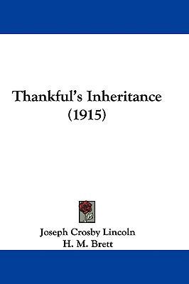 Thankful's Inheritance (1915) 0548992193 Book Cover