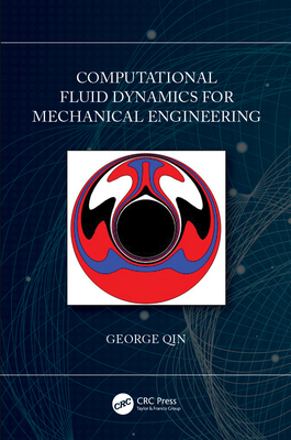 Computational Fluid Dynamics for Mechanical Eng... 0367687291 Book Cover