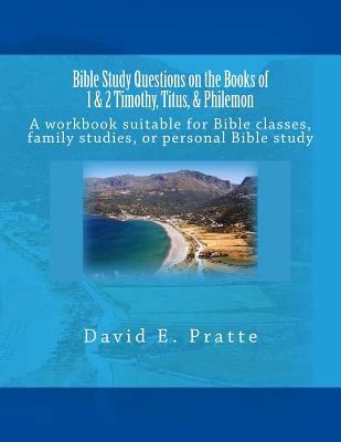 Bible Study Questions on the Books of 1 & 2 Tim... 149938291X Book Cover