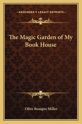 The Magic Garden of My Book House 1162763000 Book Cover