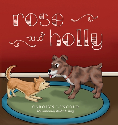 Rose and Holly 1685158315 Book Cover