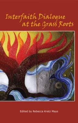 Interfaith Dialogue at the Grass Roots 0931214114 Book Cover