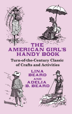 The American Girl's Handy Book 0486467724 Book Cover