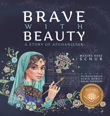 Brave with Beauty: A Story of Afghanistan 1949528979 Book Cover