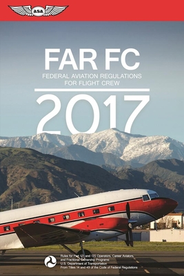 Far-FC 2017: Federal Aviation Regulations for F... 1619543699 Book Cover