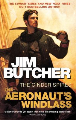 The Aeronaut's Windlass: The Cinder Spires, Boo... 0356504689 Book Cover