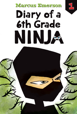 Diary of a 6th Grade Ninja: #1 1098252403 Book Cover