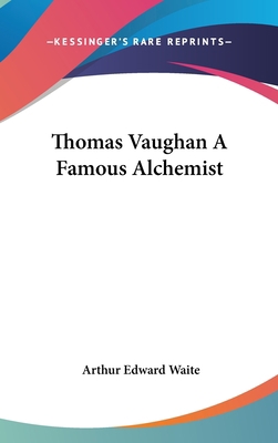 Thomas Vaughan a Famous Alchemist 1161552618 Book Cover