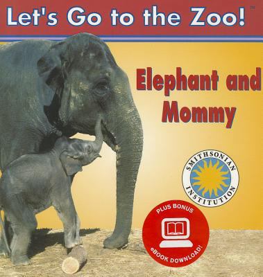 Elephant and Mommy 1607274523 Book Cover