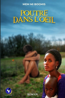Poutre Dans l'Oeil [French] 9956242640 Book Cover