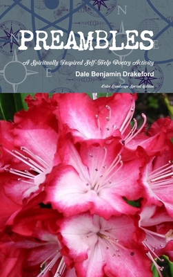Preambles: A Spiritually Inspired Self-Help Poe... 1257863126 Book Cover