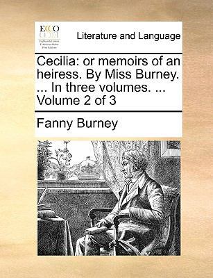 Cecilia: or memoirs of an heiress. By Miss Burn... 1170427472 Book Cover
