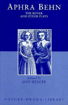 The Rover and Other Plays: The Rover; The Feign... 0198121547 Book Cover