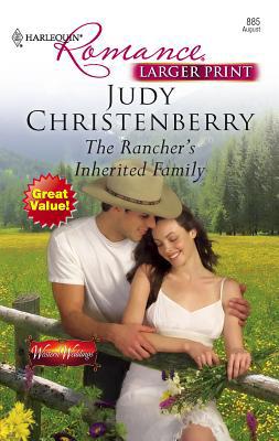 The Rancher's Inherited Family [Large Print] 0373183852 Book Cover