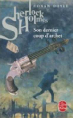 Son Dernier Coup d'Archet (Sherlock Holmes) 2253005746 Book Cover