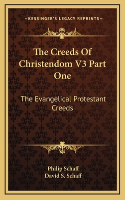 The Creeds of Christendom V3 Part One: The Evan... 1163440957 Book Cover