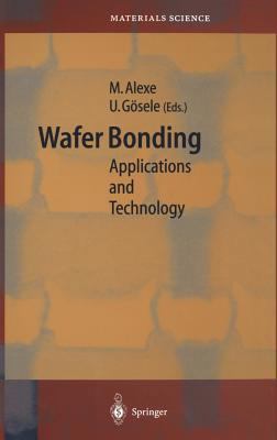 Wafer Bonding: Applications and Technology 3540210490 Book Cover