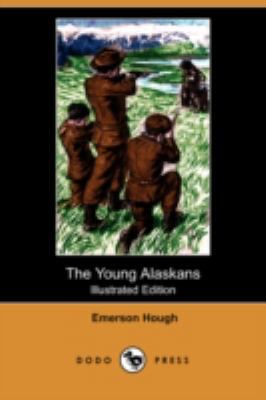 The Young Alaskans (Illustrated Edition) (Dodo ... 1409919072 Book Cover