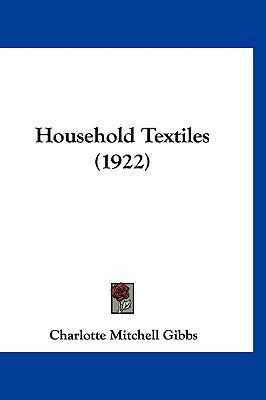 Household Textiles (1922) 1120368030 Book Cover