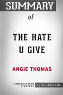 Summary of The Hate U Give by Angie Thomas: Con... 1388938316 Book Cover