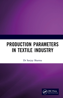 Production Parameters in Textile Industry 1032954965 Book Cover