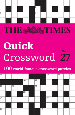 The Times Quick Crossword Book 27: 100 General ... 0008537976 Book Cover
