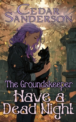 The Groundskeeper: Have A Dead Night: A Cozy Su... B0FYMMS81R Book Cover