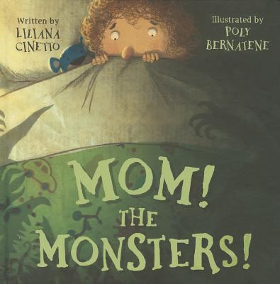 Mom! the Monsters! 1472319028 Book Cover