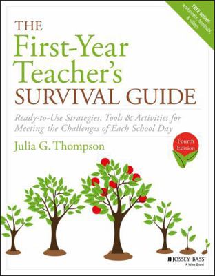 The First-Year Teacher's Survival Guide: Ready-... 1119470366 Book Cover