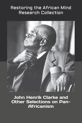 John Henrik Clarke and Other Selections on Pan-... B0BQ94J265 Book Cover