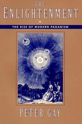 Enlightenment: The Rise of Modern Paganism (Rev... 0393313026 Book Cover