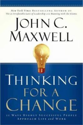 Thinking for a Change: 11 Ways Highly Successfu... 0446691380 Book Cover