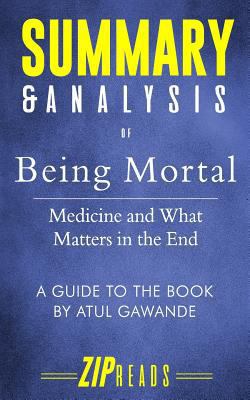 Summary & Analysis of Being Mortal: Medicine an... 1719040990 Book Cover