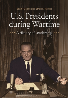 U.S. Presidents During Wartime: A History of Le... 1440865981 Book Cover