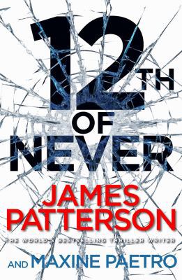 12th of Never. James Patterson 178089029X Book Cover