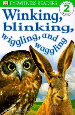 Winking, Blinking, Wiggling, and Waggling 0789454130 Book Cover