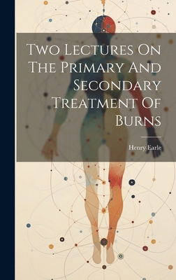Two Lectures On The Primary And Secondary Treat... 102021676X Book Cover